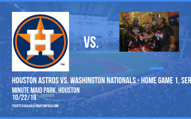 World Series: Houston Astros vs. Washington Nationals - Home Game 1, Series Game 1 (If Necessary) at Minute Maid Park