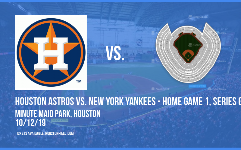 ALCS: Houston Astros vs. New York Yankees - Home Game 1, Series Game 1 (If Necessary) at Minute Maid Park tickets ALCS: Houston Astros vs. New York Yankees - Home Game 1, Series Game 1 (If Necessary) at Minute Maid Park