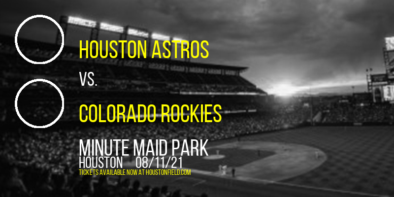 Houston Astros vs. Colorado Rockies at Minute Maid Park