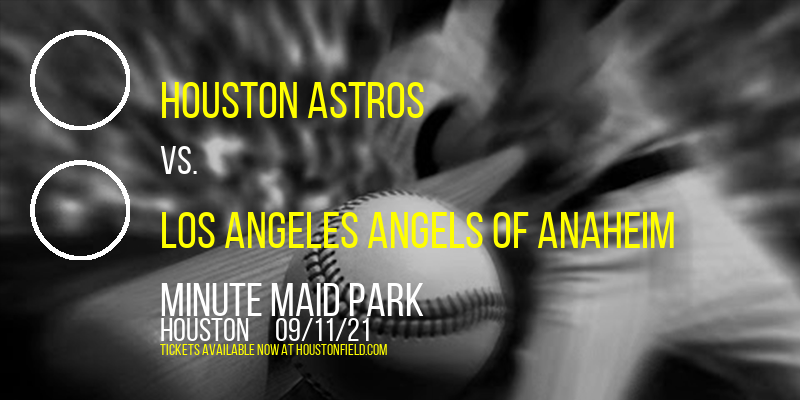 Houston Astros vs. Los Angeles Angels of Anaheim at Minute Maid Park