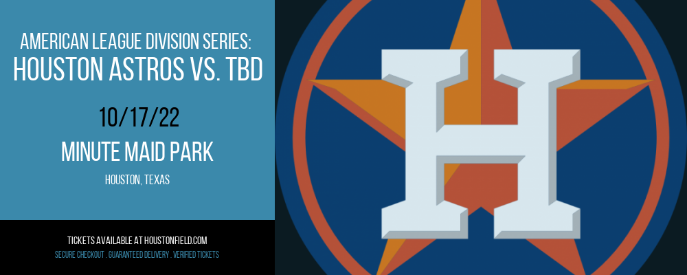 American League Division Series: Houston Astros vs. TBD at Minute Maid Park tickets American League Division Series: Houston Astros vs. TBD at Minute Maid Park