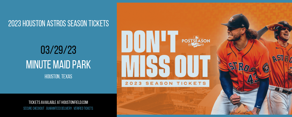 2023 Houston Astros Season Tickets at Minute Maid Park