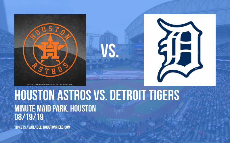 Houston Astros vs. Detroit Tigers at Minute Maid Park tickets Houston Astros vs. Detroit Tigers at Minute Maid Park