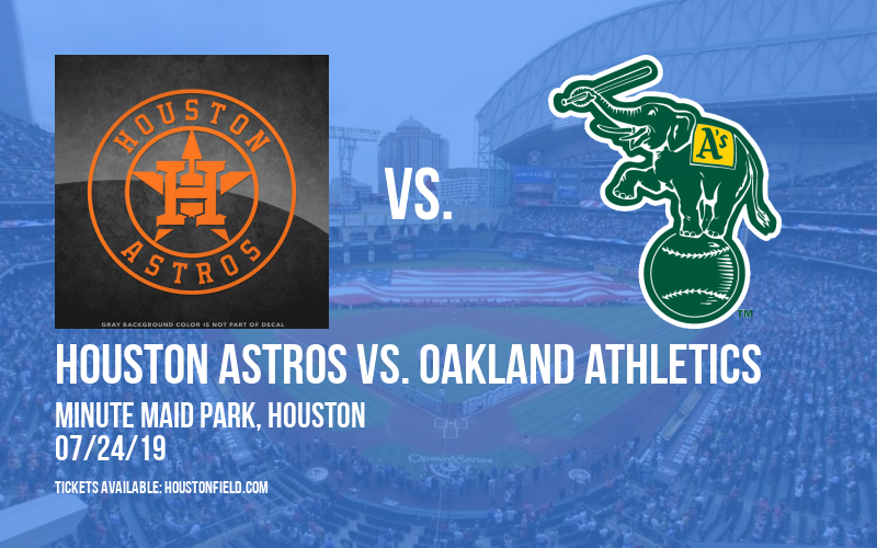 Houston Astros vs. Oakland Athletics at Minute Maid Park tickets Houston Astros vs. Oakland Athletics at Minute Maid Park