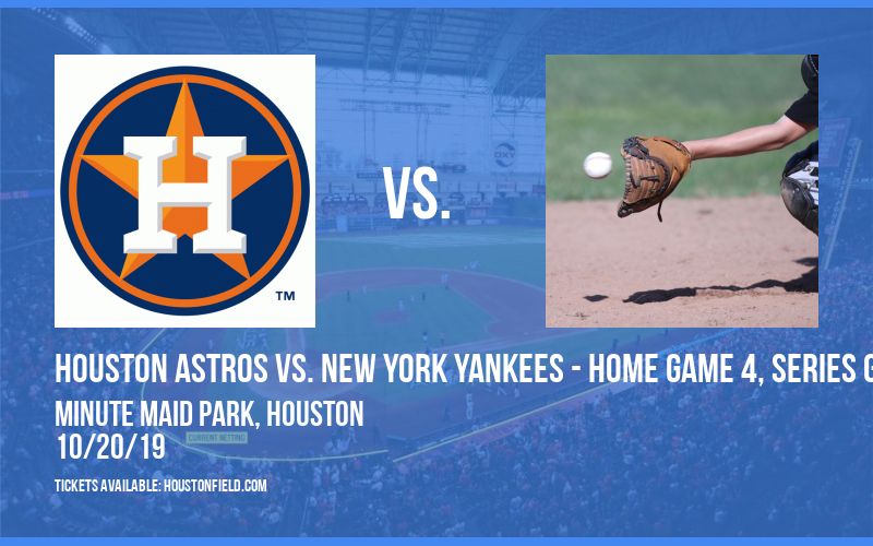 ALCS: Houston Astros vs. New York Yankees - Home Game 4, Series Game 7 (If Necessary) at Minute Maid Park tickets ALCS: Houston Astros vs. New York Yankees - Home Game 4, Series Game 7 (If Necessary) at Minute Maid Park