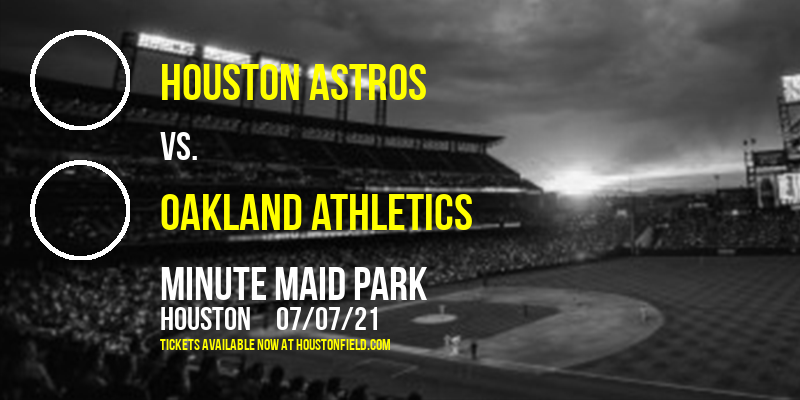 Houston Astros vs. Oakland Athletics at Minute Maid Park