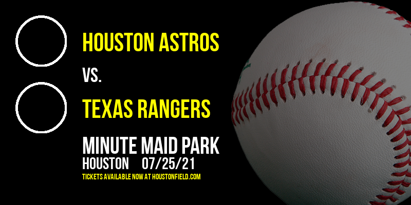 Houston Astros vs. Texas Rangers at Minute Maid Park tickets Houston Astros vs. Texas Rangers at Minute Maid Park