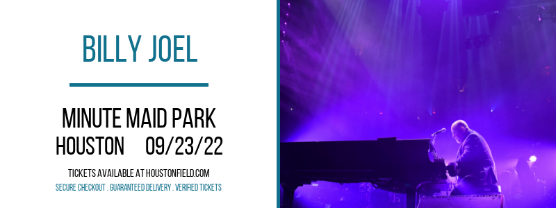 Billy Joel at Minute Maid Park tickets Billy Joel at Minute Maid Park