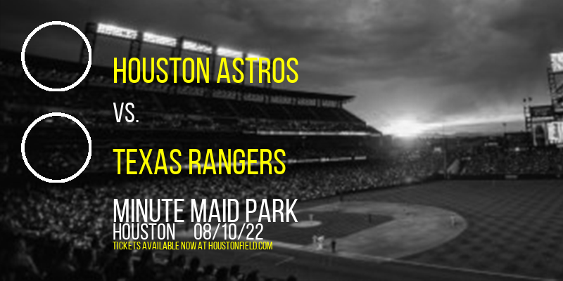 Houston Astros vs. Texas Rangers at Minute Maid Park