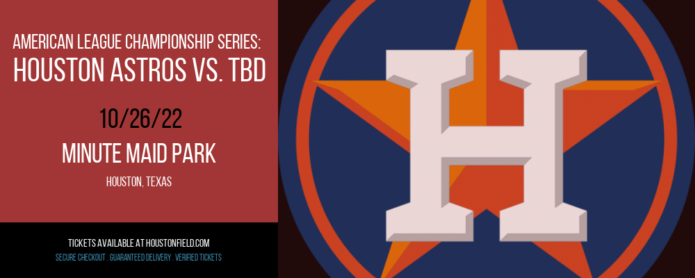 American League Championship Series: Houston Astros vs. TBD at Minute Maid Park