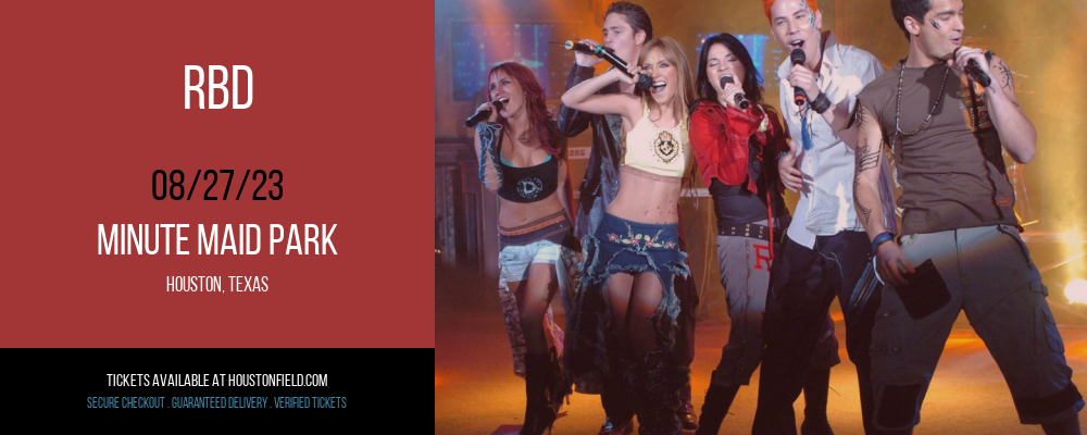 RBD at Minute Maid Park tickets RBD at Minute Maid Park