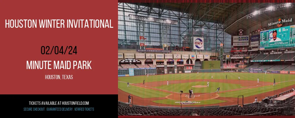 Houston Winter Invitational at Minute Maid Park