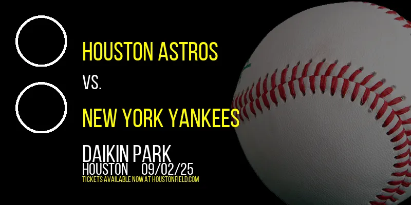 Houston Astros at Daikin Park